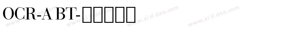 OCR-A BT字体转换
